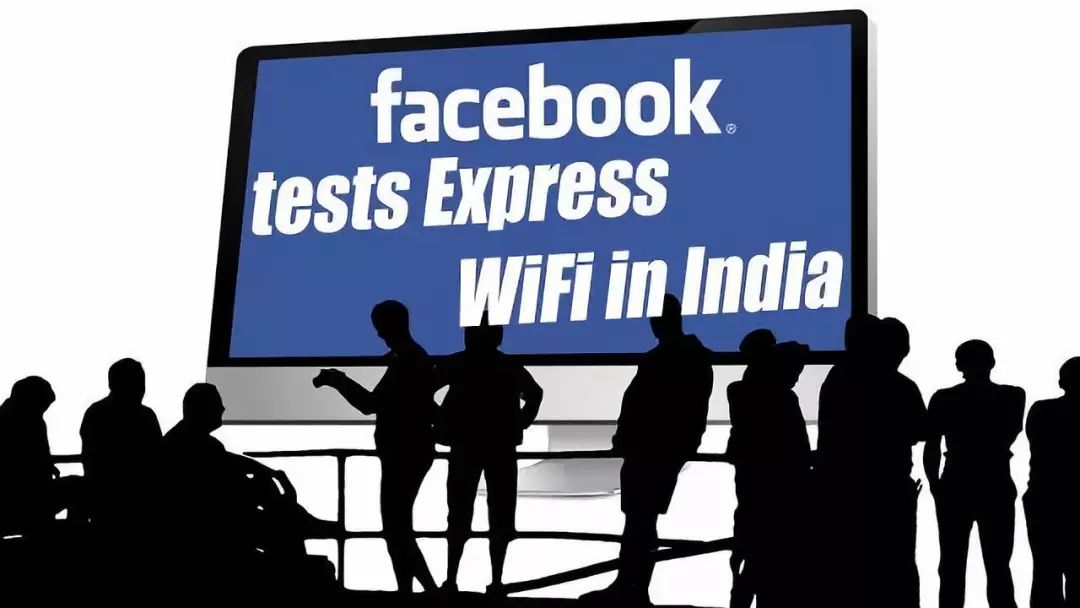 “贼心不死”重启全球免费WiFi计划，Facebook目的何在？        